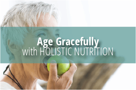 Nutrition for Aging Gracefully